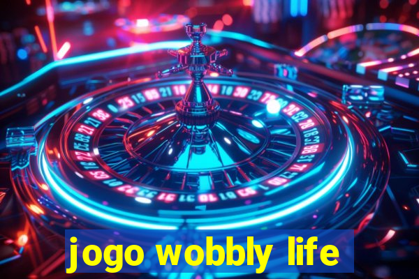 jogo wobbly life